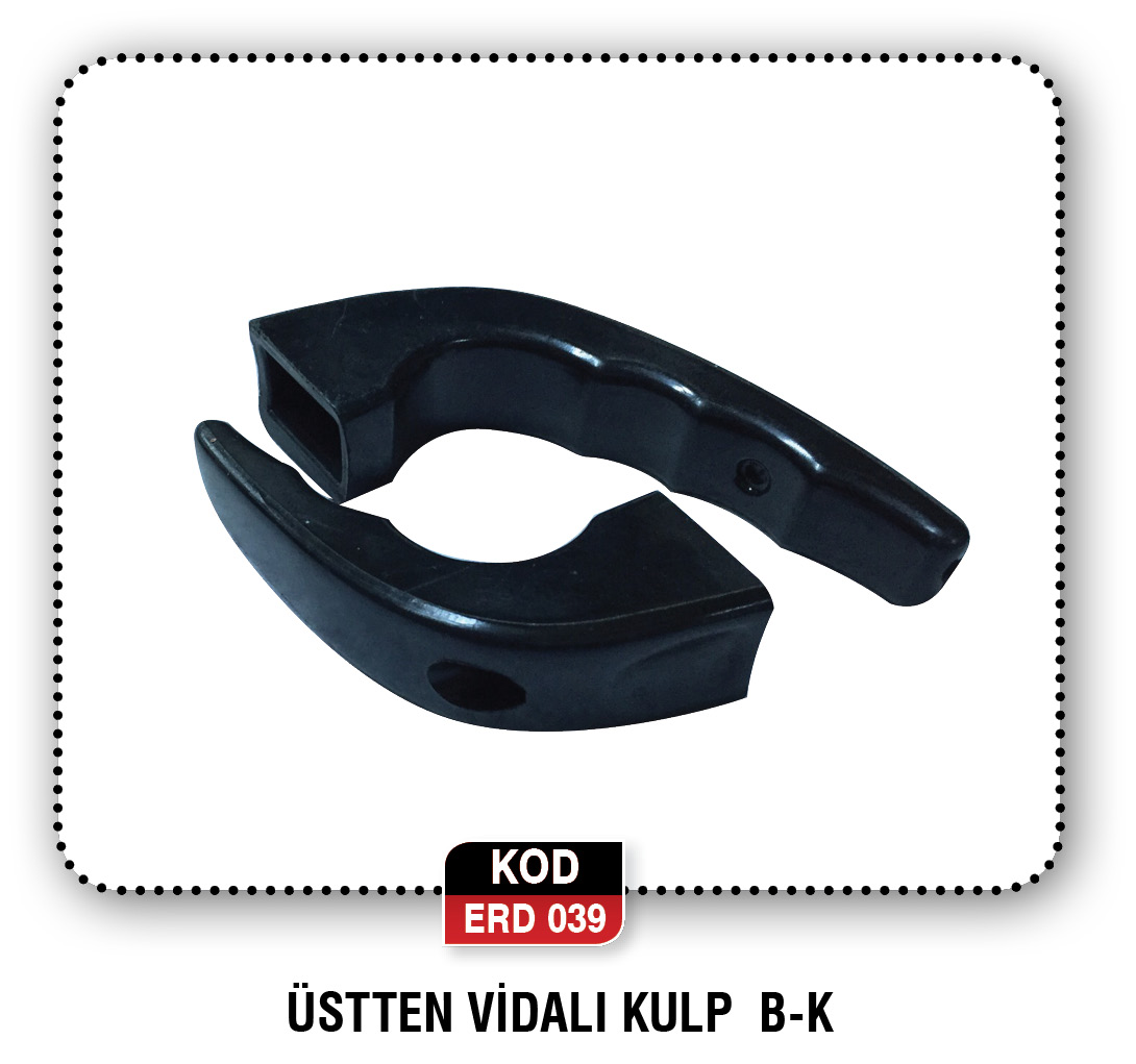 ÜSTTEN VİDALI KULP B-K  ERD 038